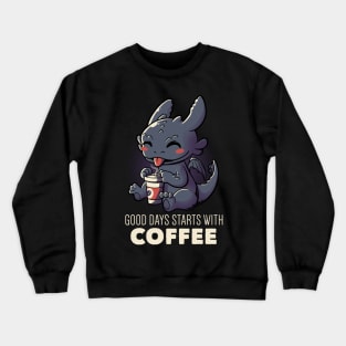 Good Days Starts With Coffee Funny Cute Gift Crewneck Sweatshirt